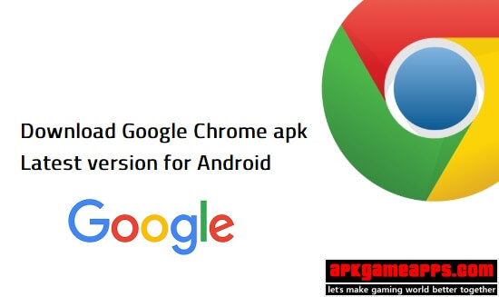 google chrome apk latest free