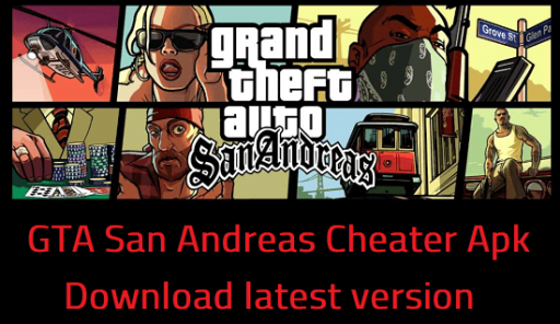 download gta san andreas cheater apk latest free