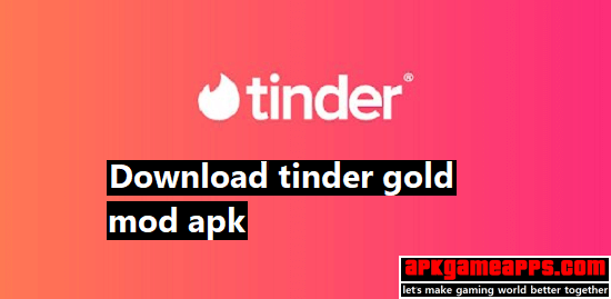 tinder-gold-apk-premium-mod-free