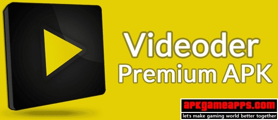 videoder mod apk unlocked premium latest