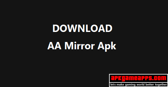 aa mirror apk download latest