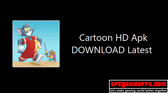 cartoon hd apk download latest