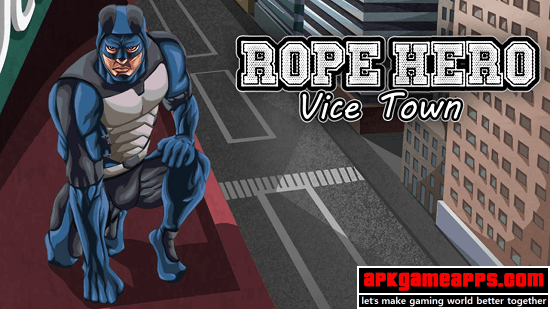 rope hero vice town apk mod